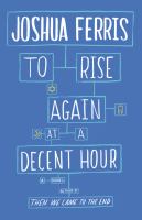 To Rise again at a Decent Hour